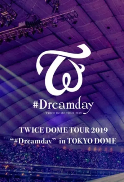 TWICE：2019今天是梦之球场-东京巨蛋演唱会
