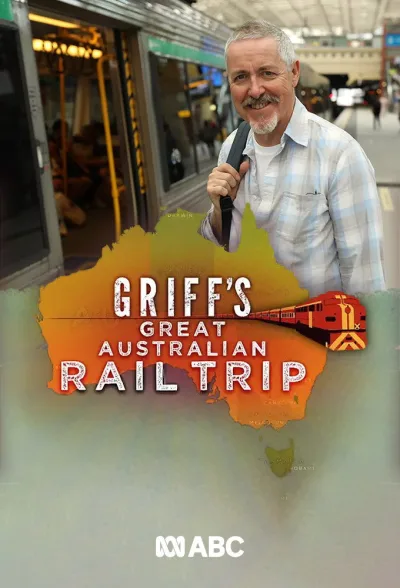 Griff's Great Australian Rail Trip 第 1 季
