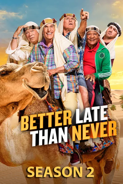 Better Late Than Never 第 2 季