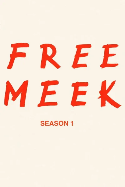Free Meek 第 1 季