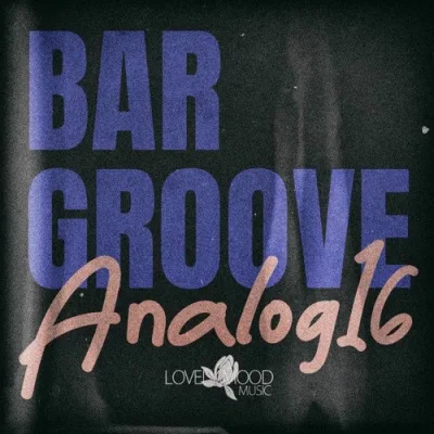 VA - Bar Groove Analog 16