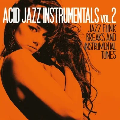 VA - Acid Jazz Instrumentals Vol. 2 (Jazz Funk Breaks Instrumental Tunes)