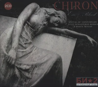 Chiron - Eve + Bleed