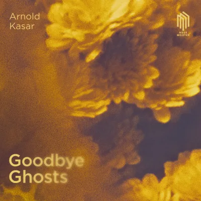 Arnold Kasar - Goodbye Ghosts (2026) - FLAC - CHDMusic
